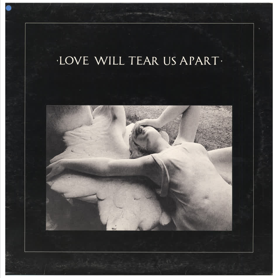 Joy Division / Love WIll Tear Us Apart